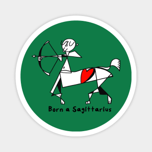 Born a Sagittarius by Pollux Magnet